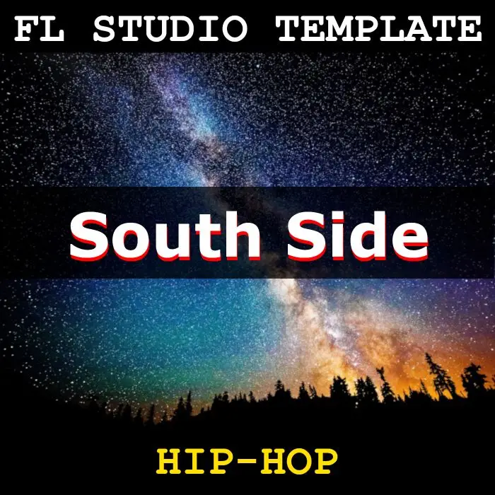 South Side FL Studio TemplateFL Studio Templates
