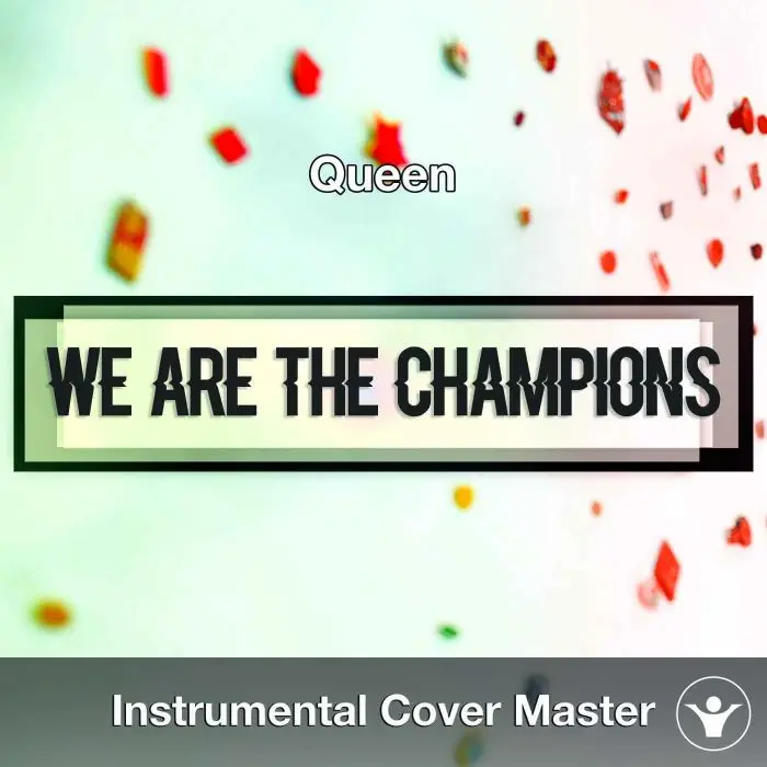 Queen - We Are The Champions (Instrumental Cover)Instrumental Covers