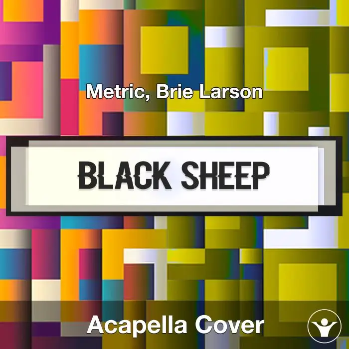 Black Sheep - Metric, Brie Larson- Acapella CoverAcapella Covers
