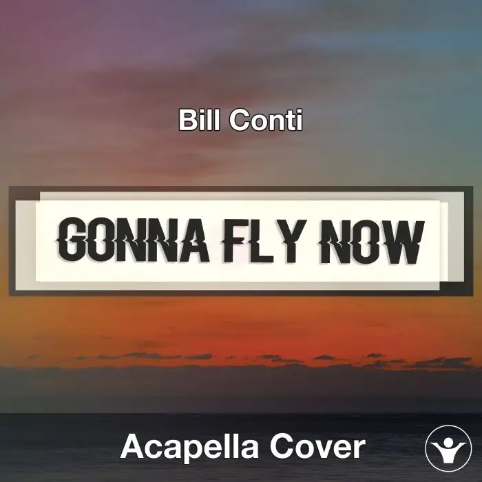 Gonna Fly Now (Bill Conti) [Theme from Rocky] - Acapella CoverAcapella Covers