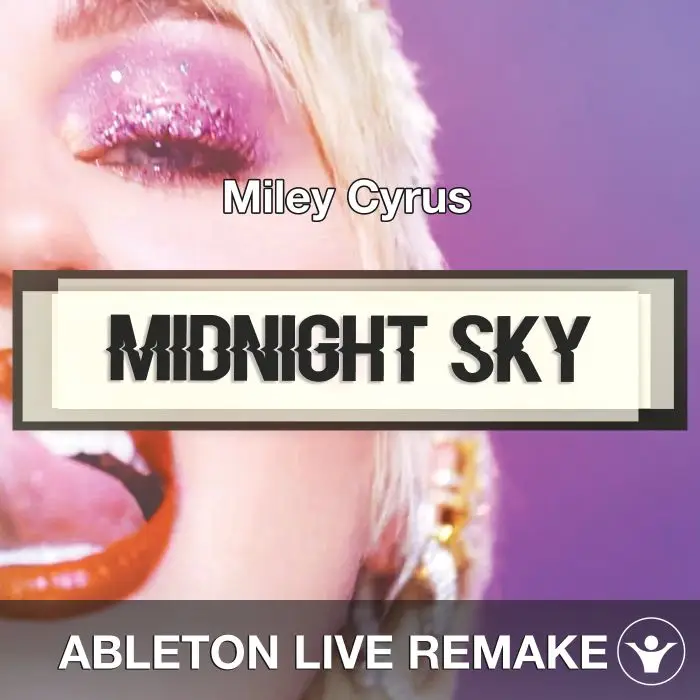 Midnight Sky (Miley Cyrus) Ableton Remake TemplateAbleton Templates