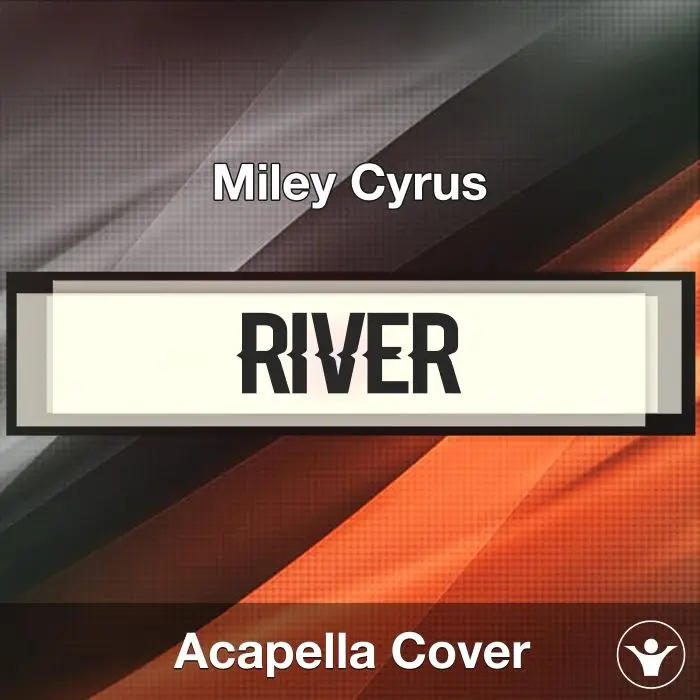 River - Miley Cyrus - Acapella CoverAcapella Covers