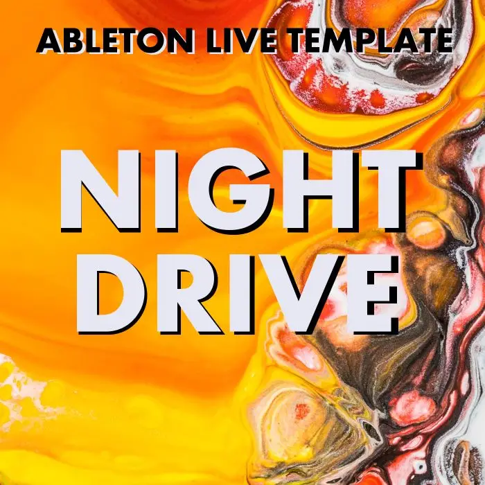 Night Drive Ableton Live TemplateAbleton Templates