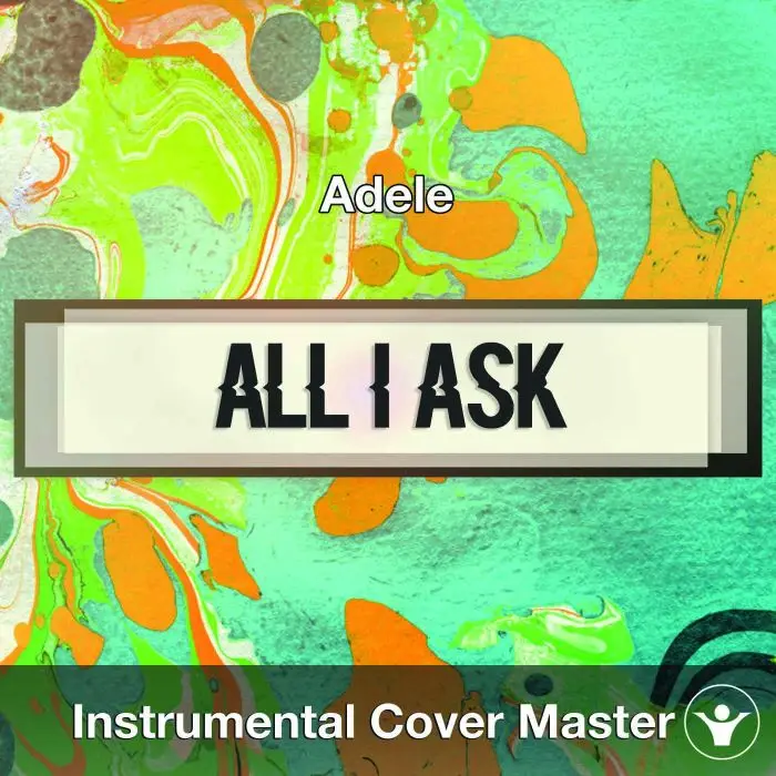 Adele - All I Ask (Instrumental Cover)Instrumental Covers