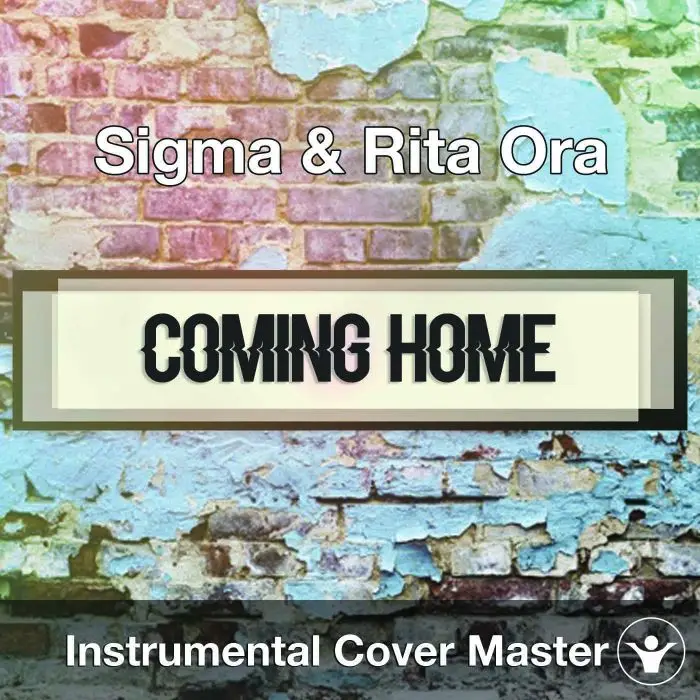 Sigma & Rita Ora - Coming Home (Instrumental Cover)Instrumental Covers