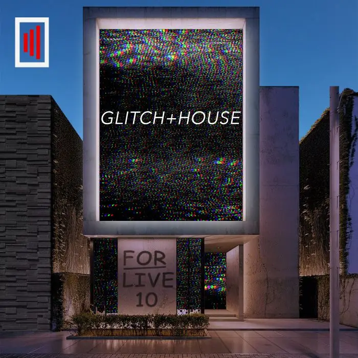 Glitch House Template For Ableton Live 10Ableton Templates