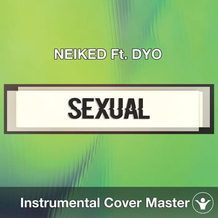 NEIKED Ft. DYO - Sexual (Instrumental Cover)Instrumental Covers