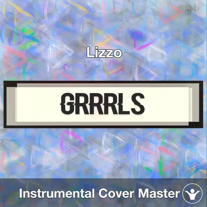 Grrrls - Lizzo - Instrumental CoverInstrumental Covers