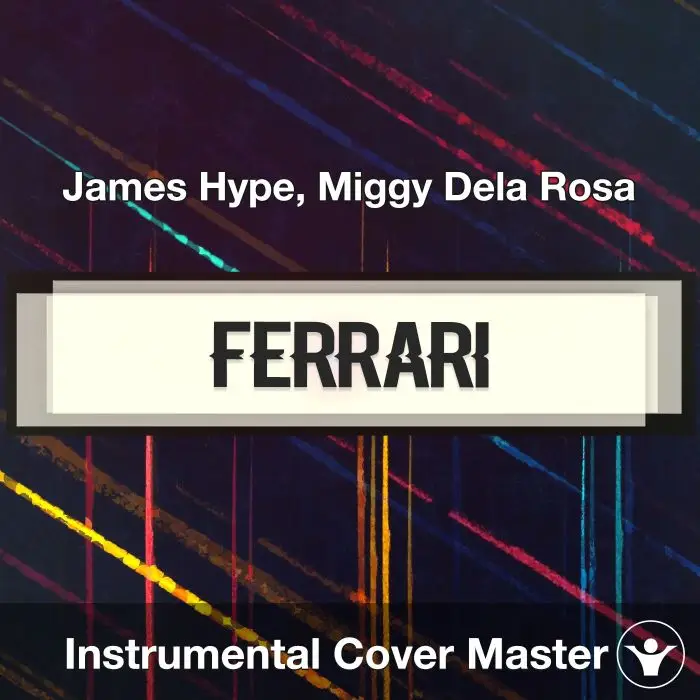 Ferrari - James Hype, Miggy Dela Rosa - Instrumental CoverInstrumental Covers