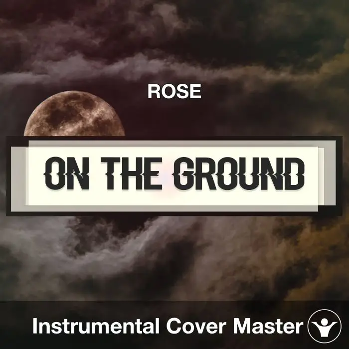On The Ground (ROSÉ) - Instrumental CoverInstrumental Covers