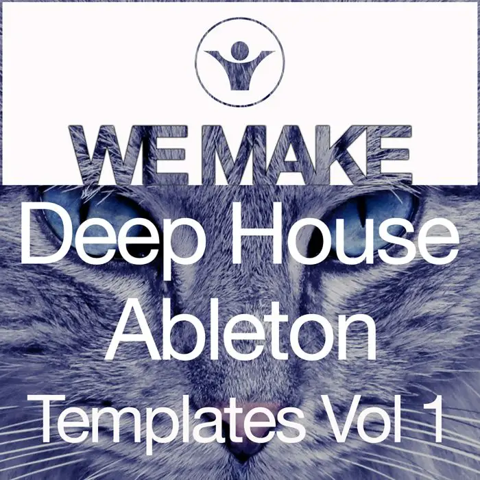 We Make Deep House Ableton Live Templates Vol 1Ableton Templates