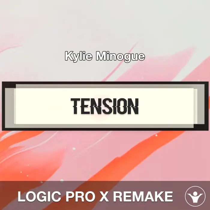 Tension - Kylie Minogue - Logic Pro X RemakeLogic Pro Templates