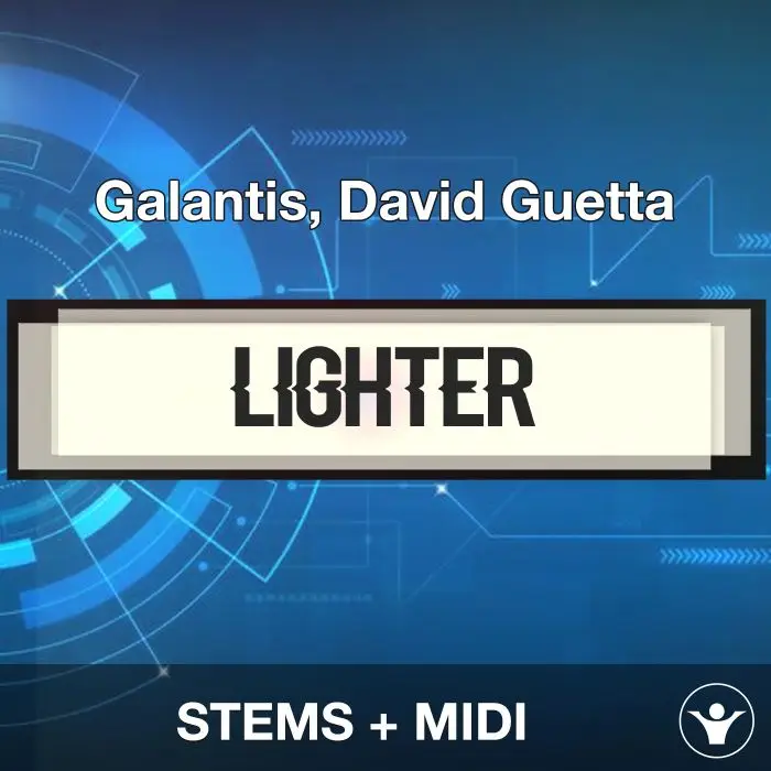 Lighter - Galantis, David Guetta - STEMS + MIDIAudio STEMS, MIDI FIles