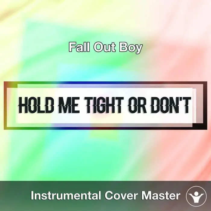 Fall Out Boy - Hold Me Tight Or Don't (Instrumental Cover)Instrumental Covers
