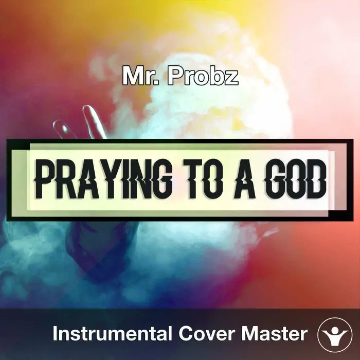 Mr. Probz - Praying To A God (Instrumental Cover)Instrumental Covers