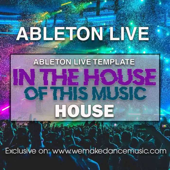 In The House Of This Music Ableton TemplateAbleton Templates