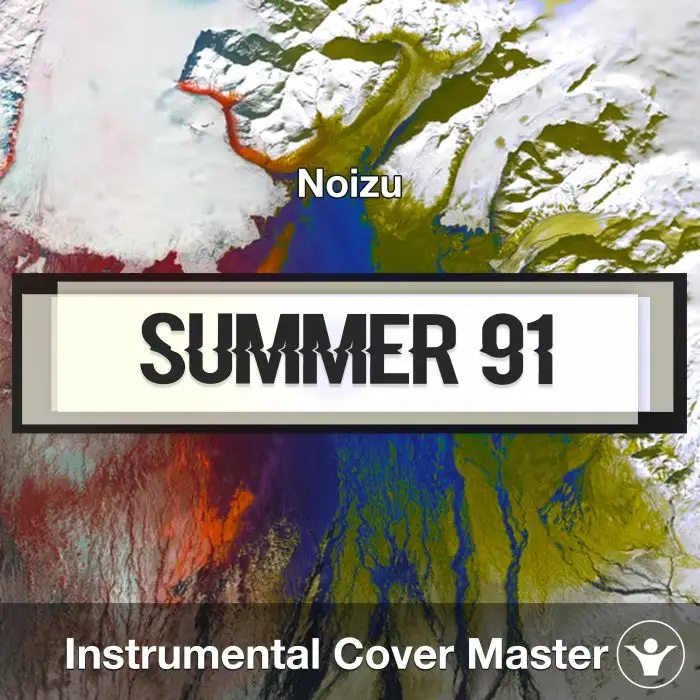 Summer 91 (Looking Back) (Noizu) - Instrumental CoverInstrumental Covers