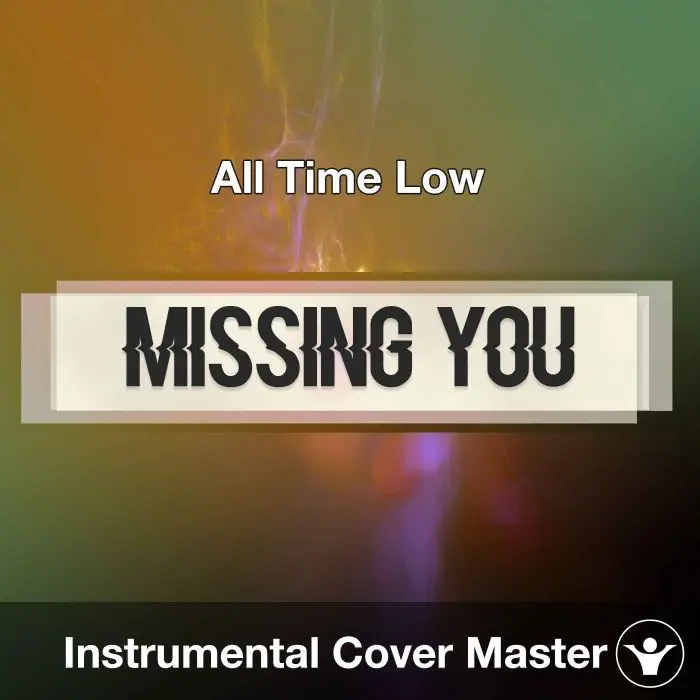 All Time Low - Missing You (Instrumental Cover)Instrumental Covers