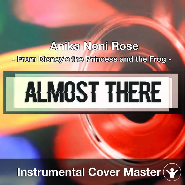 Anika Noni Rose - Almost There (Instrumental Cover)Instrumental Covers