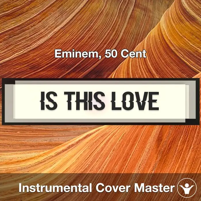 Is This Love - Eminem, 50 Cent - Instrumental CoverInstrumental Covers