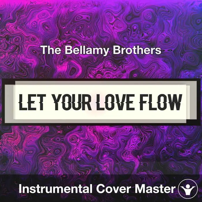 Let Your Love Flow - The Bellamy Brothers - Instrumental CoverInstrumental Covers