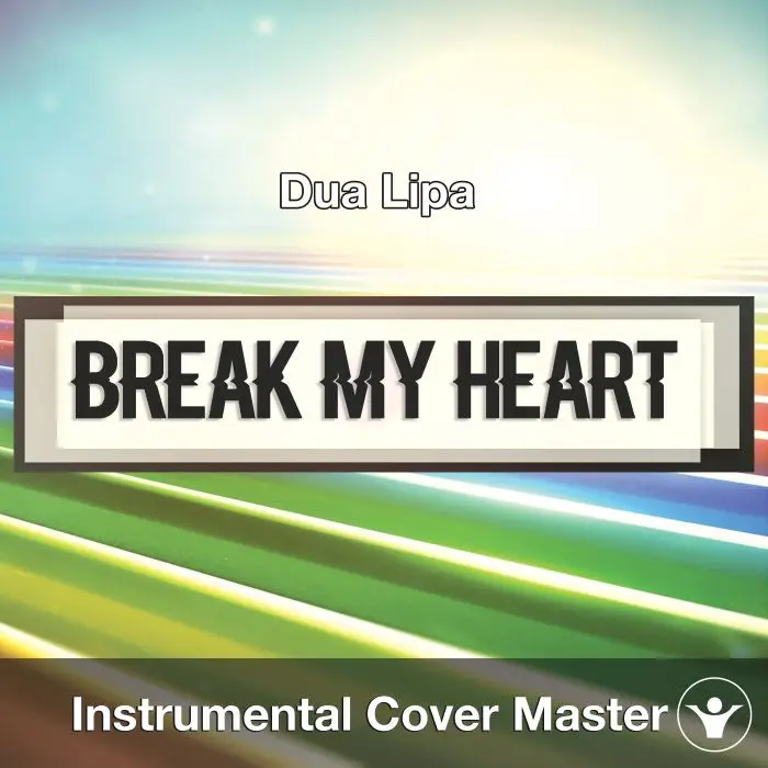 Dua Lipa - Break My Heart (Instrumental Cover)Instrumental Covers