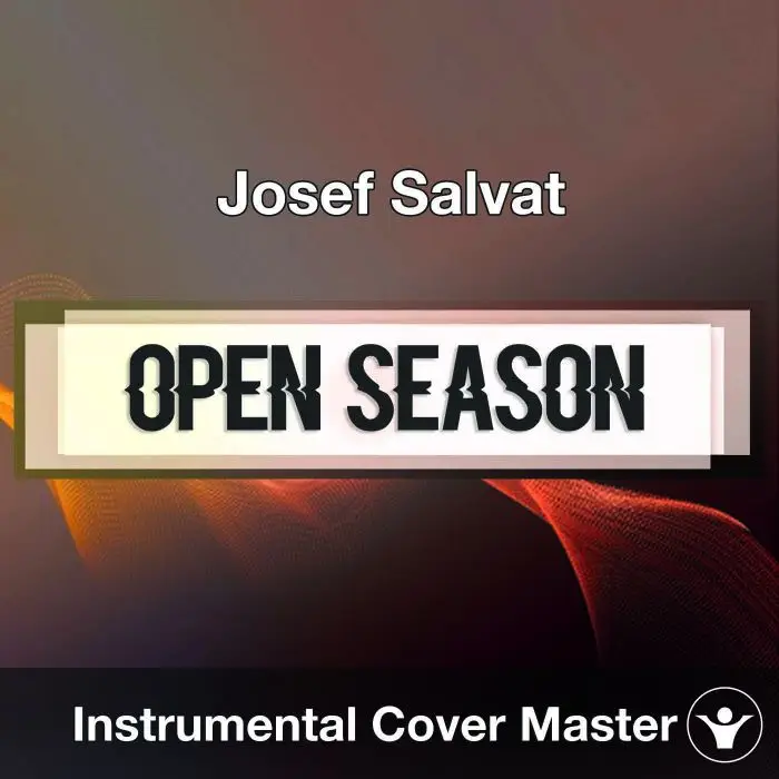 Josef Salvat - Open Season (Instrumental Cover)Instrumental Covers