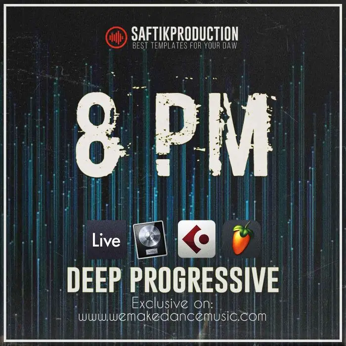 8 PM - Deep Progressive Template for Ableton Live, FL Studio, Cubase and Logic Pro XAbleton Templates, Logic Pro Templates, FL Studio Templates, Cubase Templates