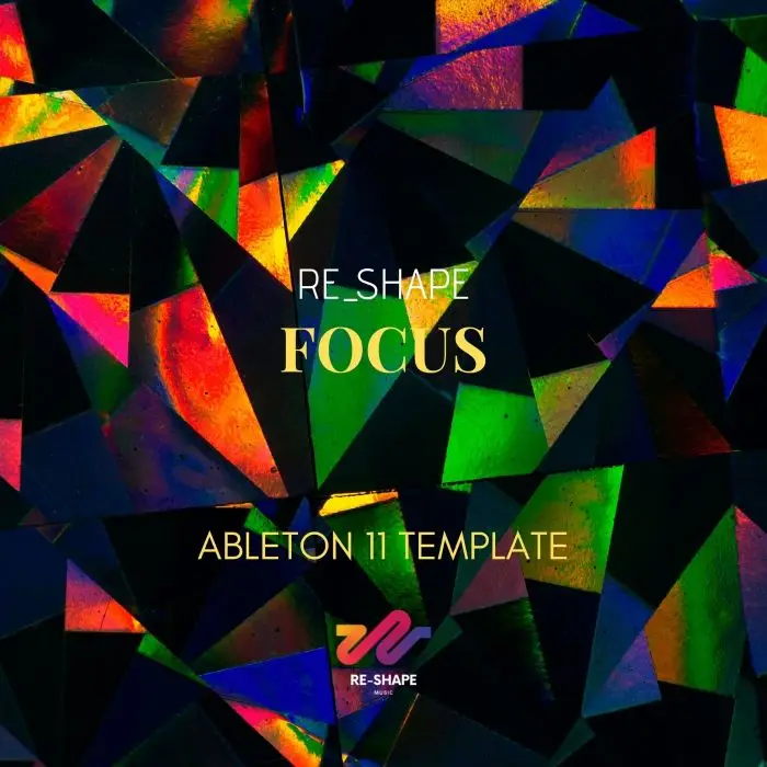 RE-SHAPE-FOCUS Ableton Live TemplateAbleton Templates (Stock Plugins)