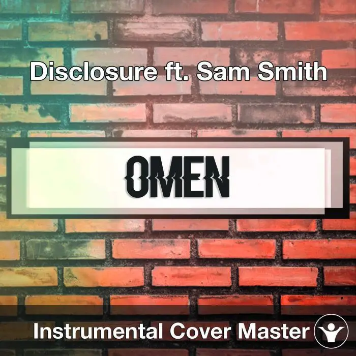 Disclosure ft. Sam Smith - Omen (Instrumental Cover)Instrumental Covers