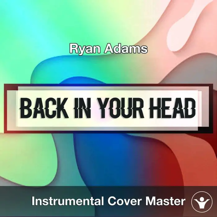 Ryan Adams - Back In Your Head (Instrumental Cover)Instrumental Covers