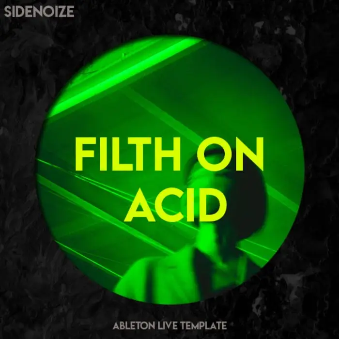 Filth On Acid Ableton TemplateAbleton Templates