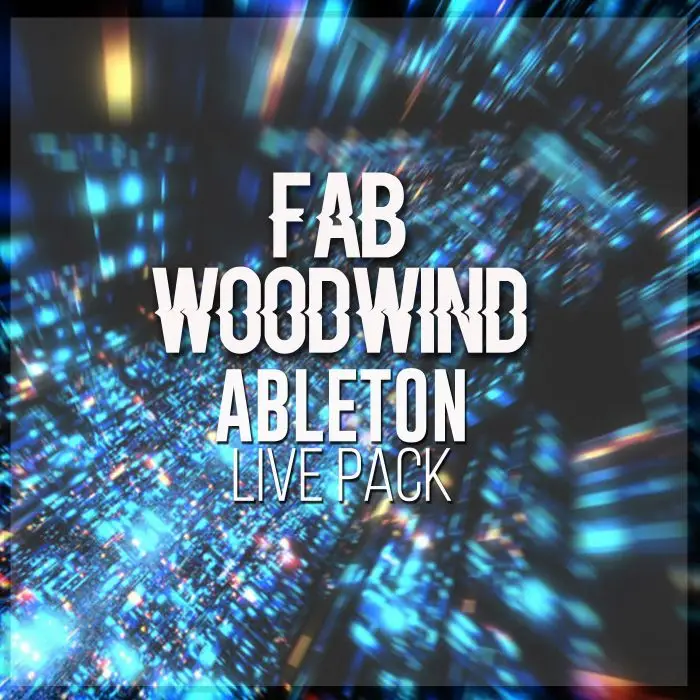 FAB Woodwind Ableton Live PackAbleton Packs