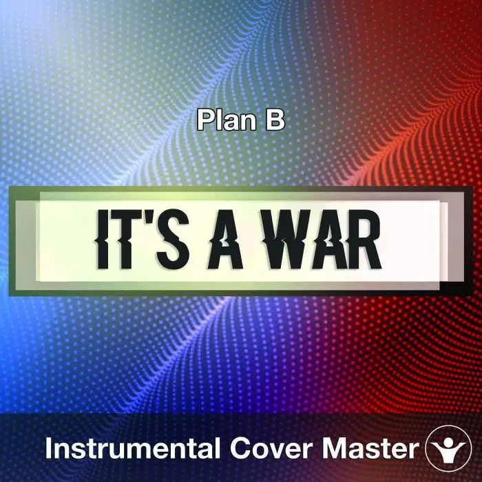 Plan B - It's A War (Instrumental Cover)Instrumental Covers