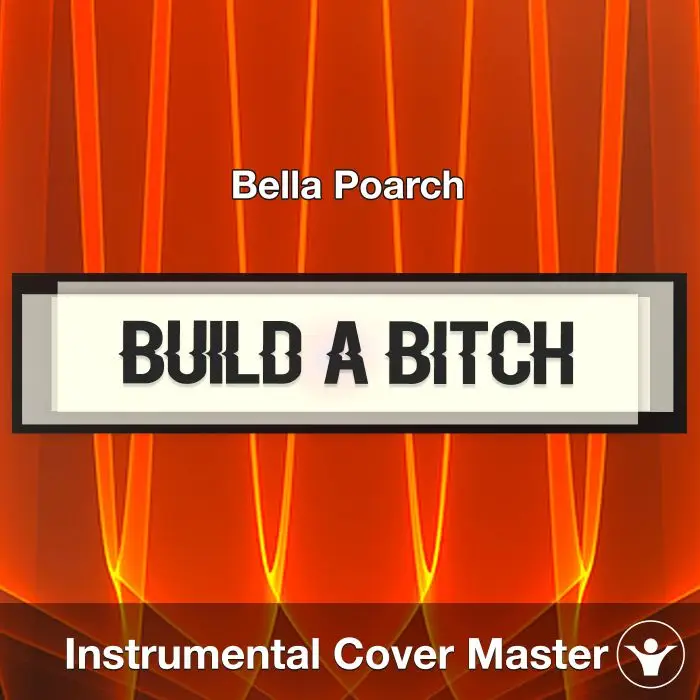 Build A Bitch - Bella Poarch - Instrumental CoverInstrumental Covers