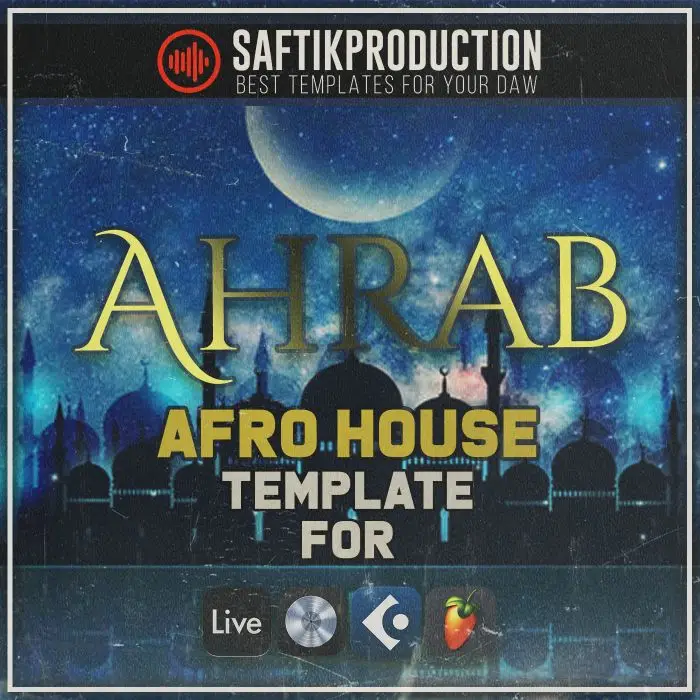 Ahrab - Afro House Template (Ableton, Logic Pro X, Cubase, FL Studio)Ableton Templates, Logic Pro Templates, FL Studio Templates, Cubase Templates