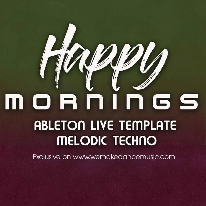 Happy MorningsAbleton Templates