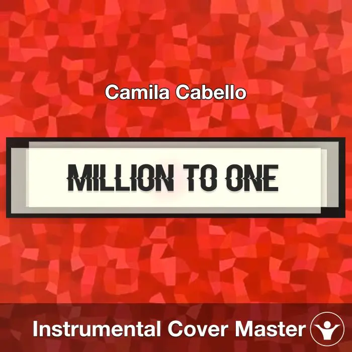 Million To One - Camila Cabello - Instrumental CoverInstrumental Covers