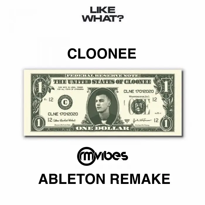 Cloonee - Like What (Ableton Live Remake)Ableton Templates