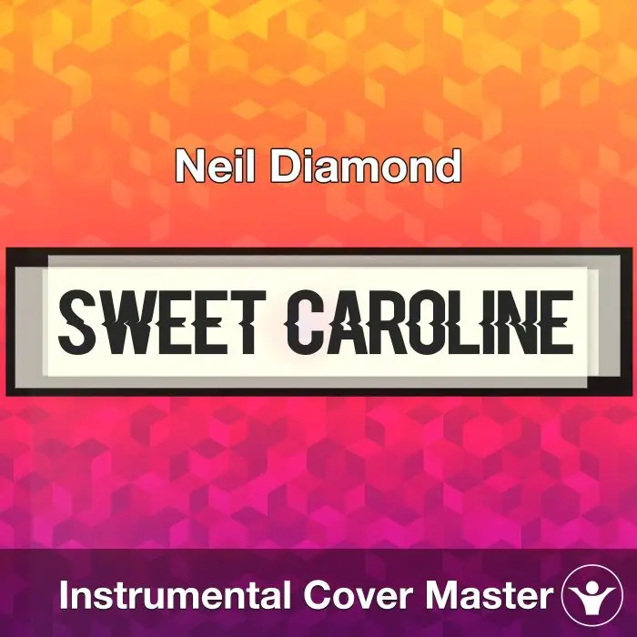 Sweet Caroline - Neil Diamond - Instrumental CoverInstrumental Covers