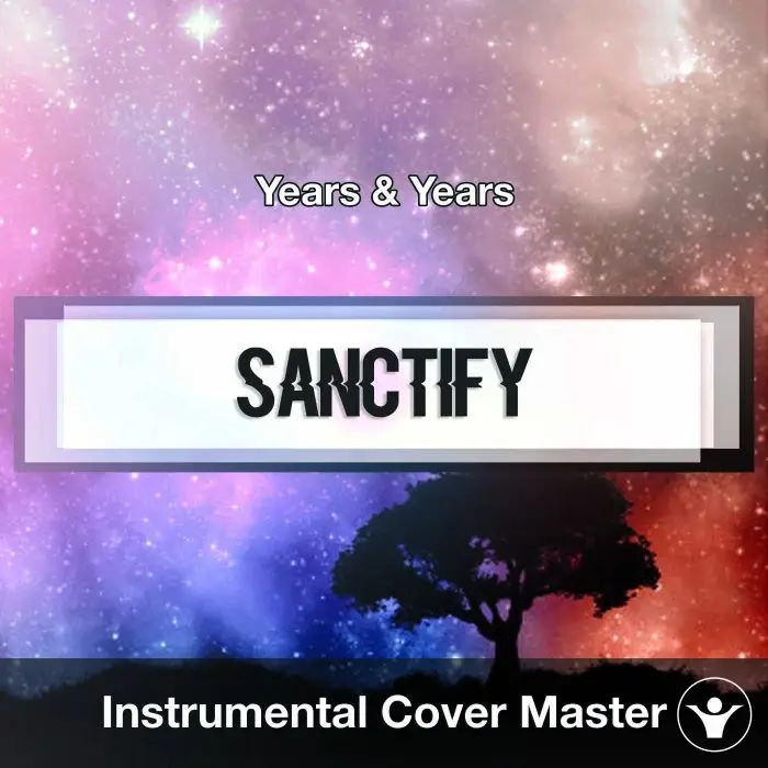 Years & Years - Sanctify (Instrumental Cover)Instrumental Covers