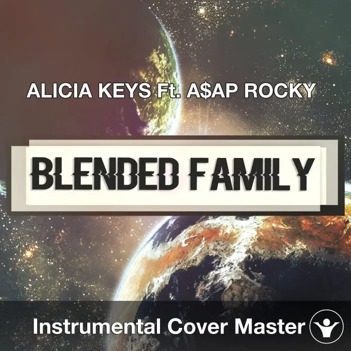 ALICIA KEYS Ft. A$AP ROCKY - Blended Family (What You Do For Love) (InInstrumental Covers