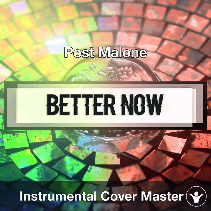 Post Malone - Better Now (Instrumental Cover)Instrumental Covers
