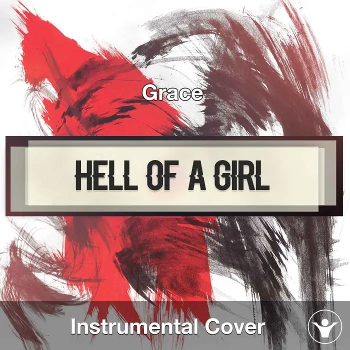 Grace - Hell Of A Girl  (Instrumental Cover)Instrumental Covers