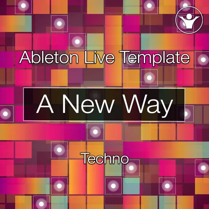 Techno Ableton Template - A New WayAbleton Templates