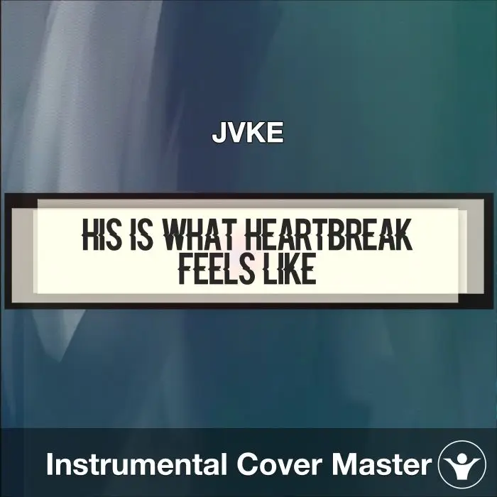 his is what heartbreak feels like - JVKE - Instrumental CoverInstrumental Covers
