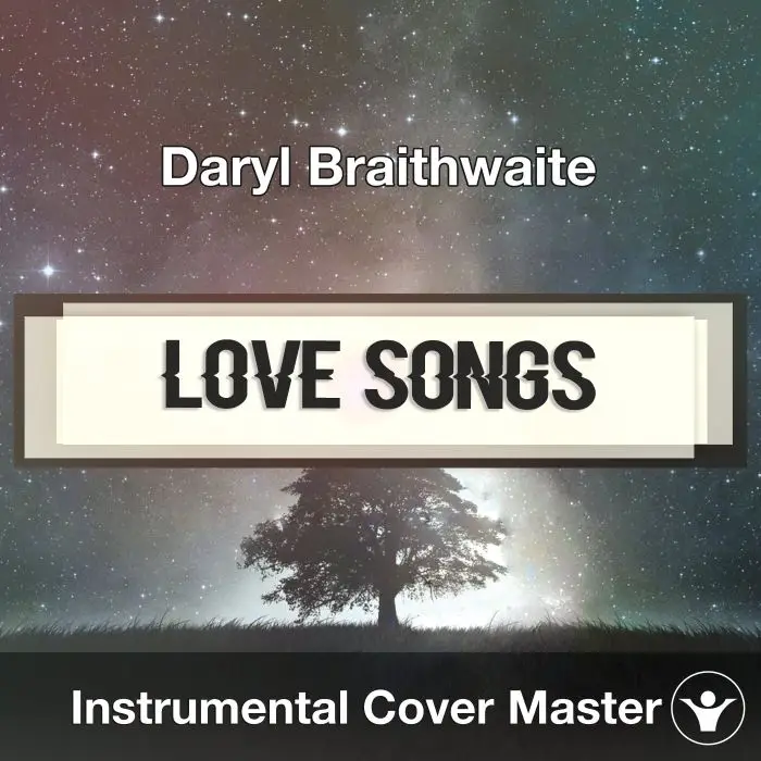 Daryl Braithwaite - Love Songs (Instrumental Cover)Instrumental Covers