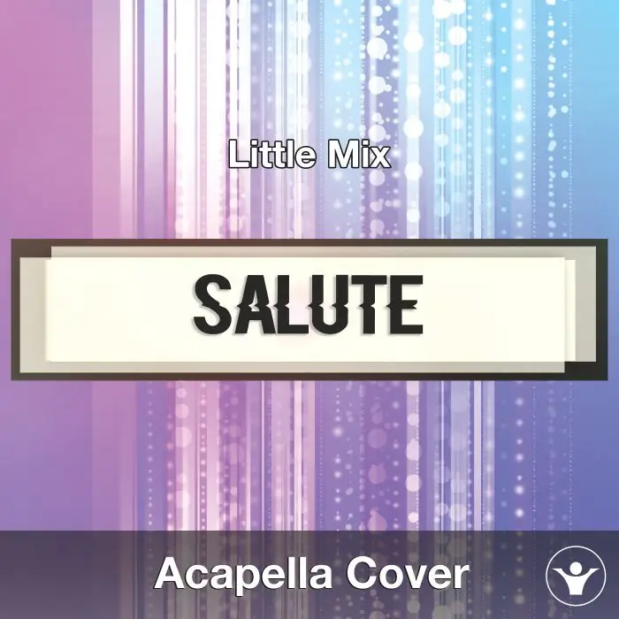 Salute (Little Mix) - Acapella CoverAcapella Covers