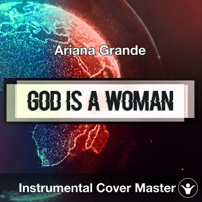 Ariana Grande - God Is A Woman (Instrumental Cover)Instrumental Covers
