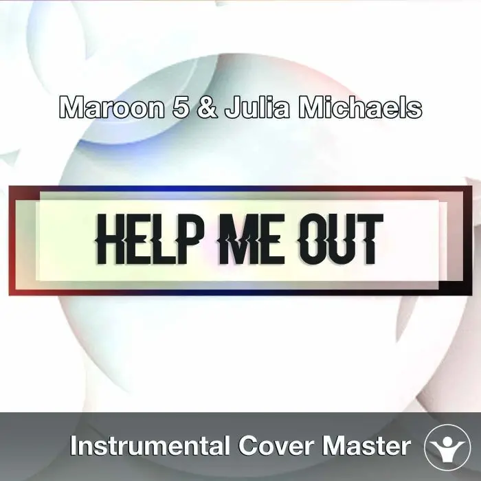 Maroon 5 & Julia Michaels - Help Me Out (Instrumental Cover)Instrumental Covers